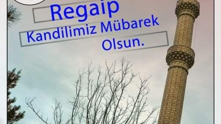 BAŞKANIMIZ ÜMİT ALAGÖZ'ÜN REGAİP KANDLİ MESAJI