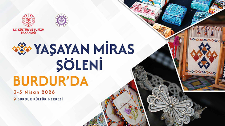 BURDUR'DA YAŞAYAN MİRAS ŞÖLENİ BAŞLADI