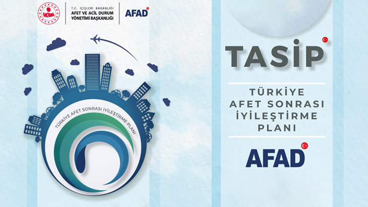 TÜRKİYE AFET SONRASI İYİLEŞTİRME PLANI (TASİP)