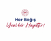 HER BAĞIŞ, YENİ BİR HAYATTIR!